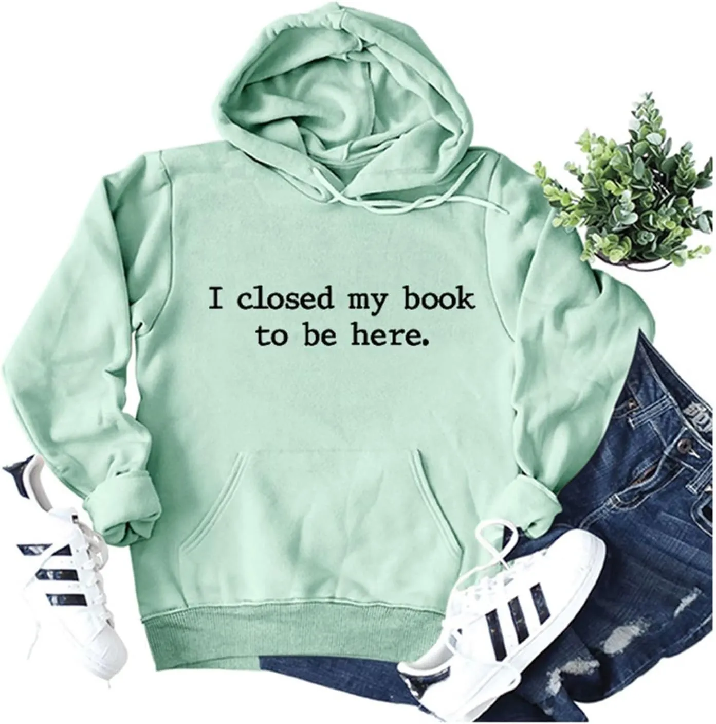 BOYRMSLGY Hoodies for Women I Closed My Book To Be Here Sweatshirt Loose Funny Book Lovers Shirts Casual Hooded Pullover